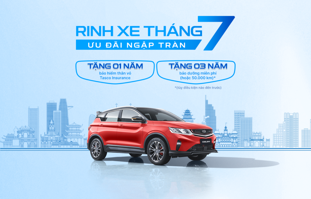 Chương trình ưu đãi tháng 7 Geely